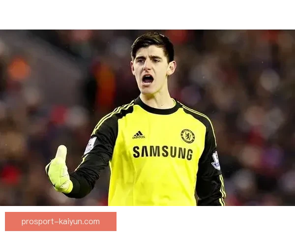 库尔图瓦在欧冠决赛中荣膺MVP展现出强大竞争力